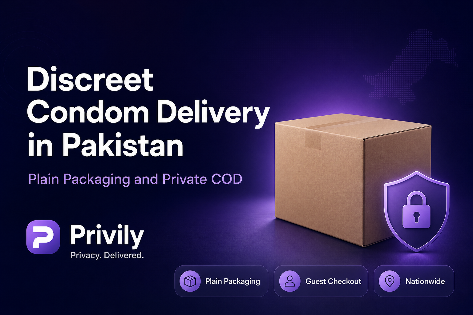 Discreet Condom Delivery in Pakistan: Plain Packaging and Private COD